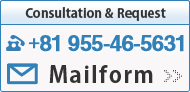 Consultation & RequestTEL：+81 955-46-5631Mailform>>